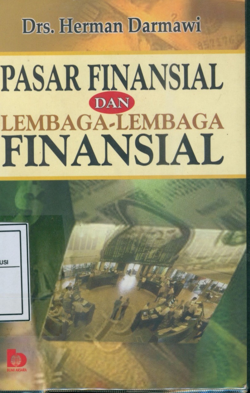 Cover Pasar finansial dan lembaga-lembaga finansial / Herman Darmawi