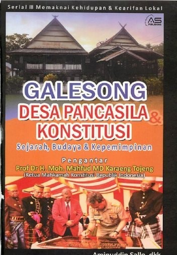Cover Galesong Desa Pancasila dan Konstitusi :  Sejarah, Budaya & Kepemimpinan / Aminuddin Salle [et.all]