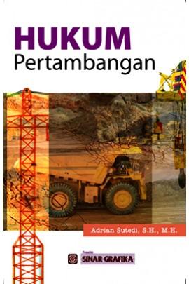 Cover Hukum Pertambangan / Adrian Sutedi