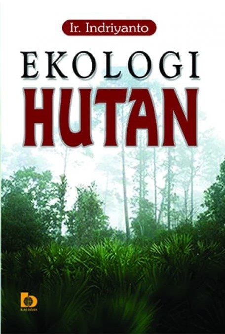 Cover Ekologi Hutan / Indriyanto