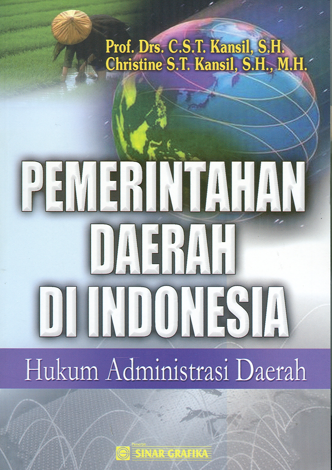 Cover Pemerintahan Daerah di Indonesia :  Hukum Administrasi Daerah / C.S.T. Kansil dan Christine S.T. Kansil