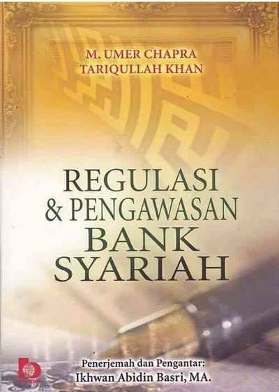 Cover Regulasi dan pengawasan bank syariah / Umer Chapra, Tariqullah Khan