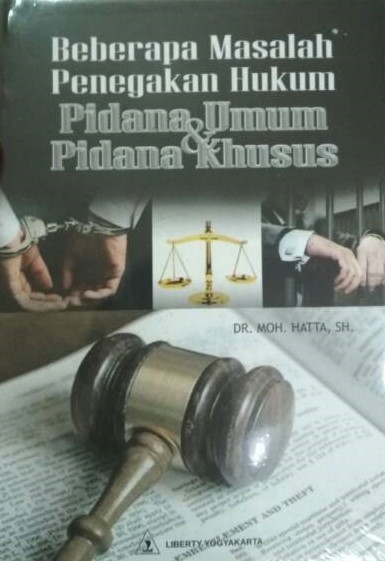 Cover Beberapa Masalah Penegakan Hukum Pidana Umum dan Pidana Khusus / Moh. Hatta
