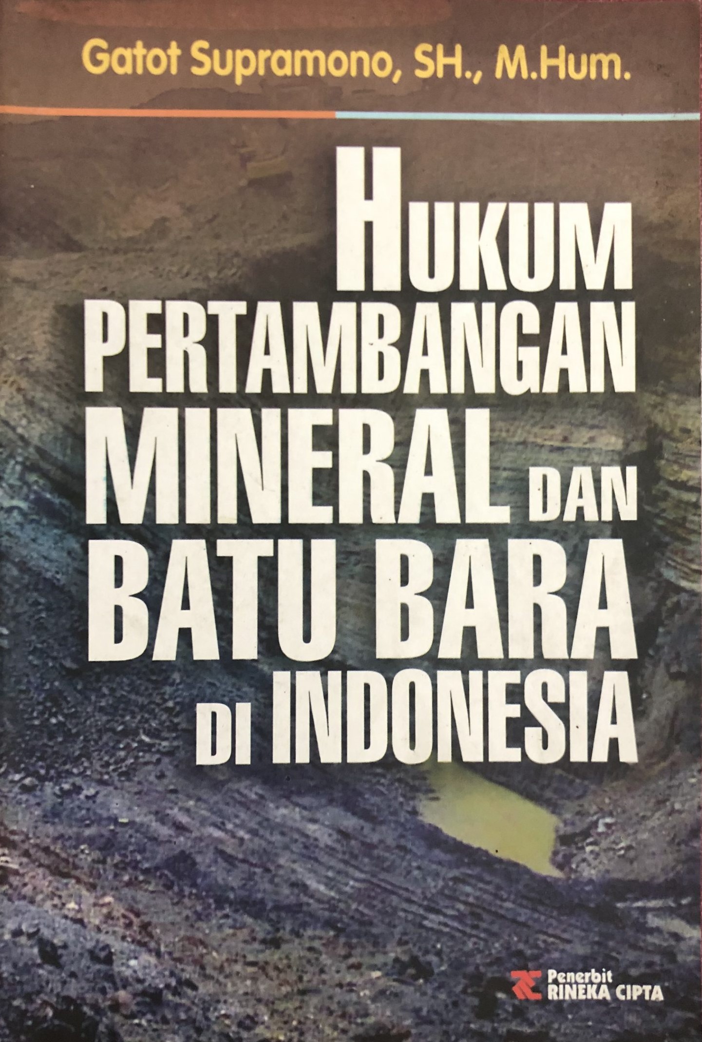 Cover Hukum pertambangan mineral dan batu bara di Indonesia