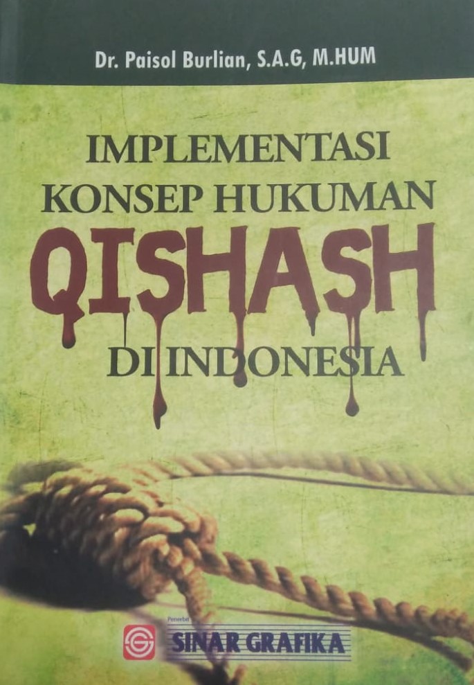 Cover Implementasi konsep hukuman qishash di Indonesia / Paisol Burlian