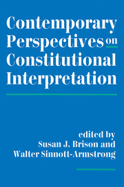 Cover Contemporary Perspectives On Constitutional Interpretation / edited by Susan J. Brison and Walter Sinnott-Armstrong