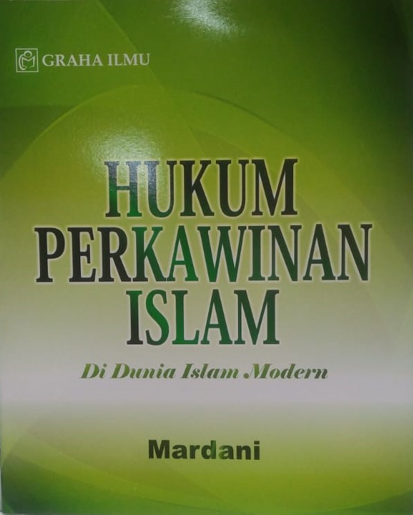Cover Hukum perkawinan Islam di dunia Islam modern / Mardani
