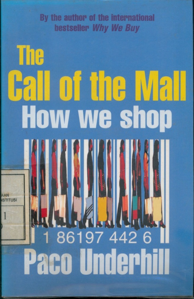 Cover Call of The Mall :  How We Shop / Paco Underhill