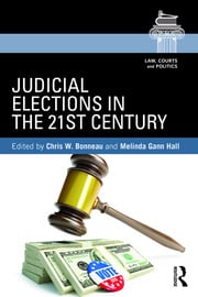Cover Judicial elections in the 21st century / edited by Chris W. Bonneau and Melinda Gann Hall