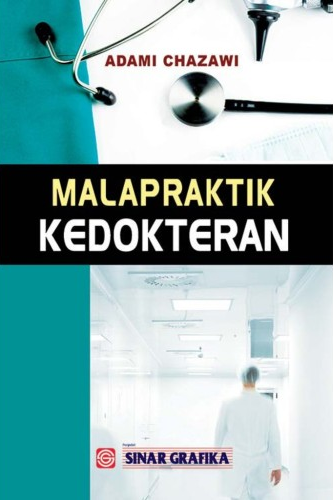 Cover Malapraktik kedokteran / Adami Chazawi