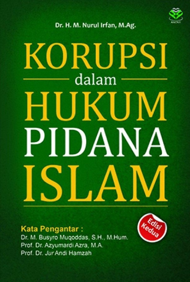 Cover Korupsi dalam hukum pidana Islam / M. Nurul Irfan