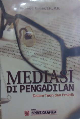 Cover Mediasi di Pengadilan :  dalam Teori dan Praktik / Rachmadi Usman