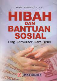 Cover Hibah dan Bantuan Sosial :  Yang Bersumber dari APBD / Yusran Lapananda