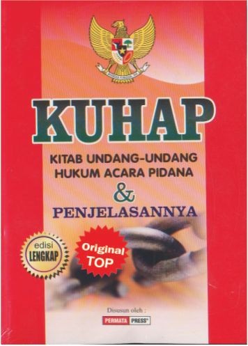 Cover KUHAP :  kitab undang-undang hukum acara pidana dan penjelasannya / Permata Press