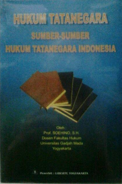 Cover Hukum tata negara :  sumber-sumber hukum tata negara Indonesia / Soehino