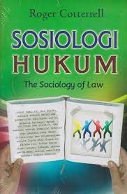 Cover Sosiologi Hukum :  The Sociology of Law / Roger Cotterrell