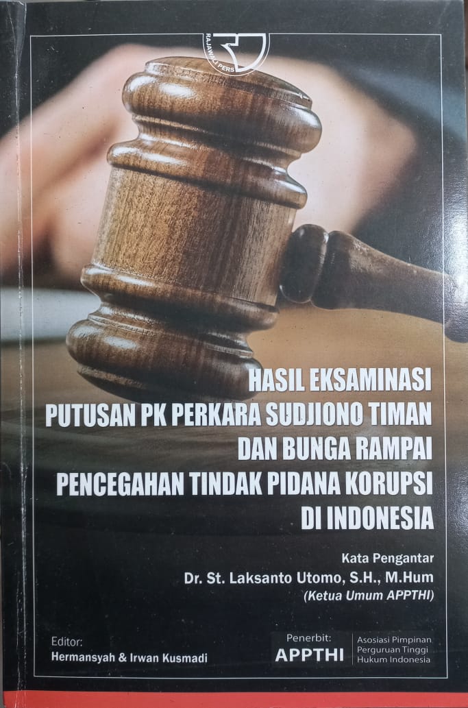 Cover Hasil Eksaminasi Putusan PK Perkara Sudjiono Timan dan Bunga Rampai Pencegahan Tindak Pidana Korupsi di Indonesia / Hermansyah