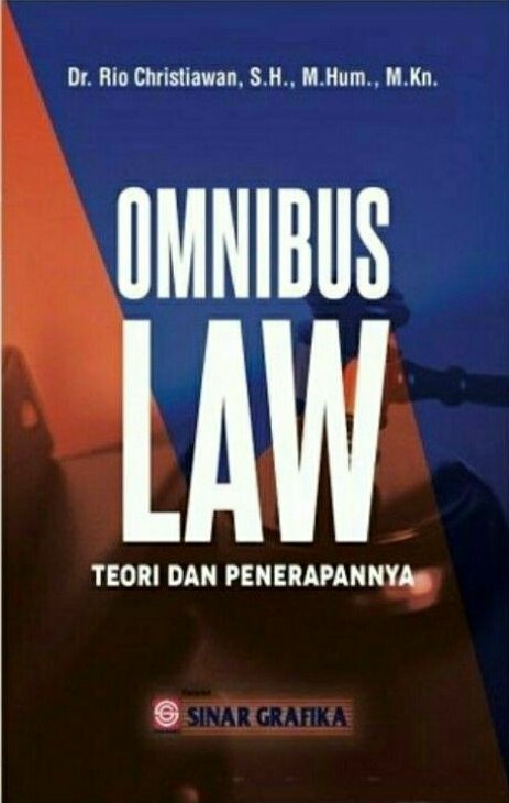 Cover Omnibus law :  teori dan penerapannya / Rio Christiawan