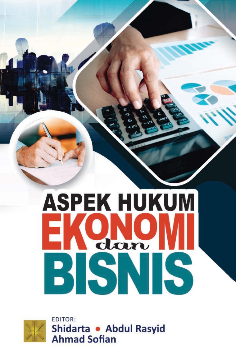 Cover Aspek hukum ekonomi dan bisnis / Editor by Shidarta, Abdul Rasyid, Ahmad Sofian
