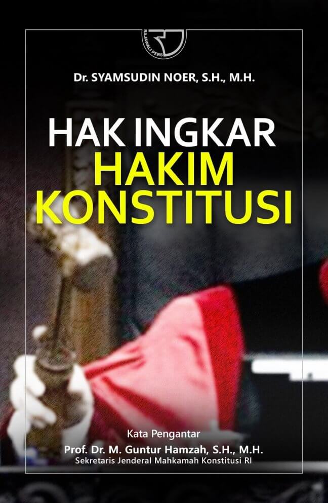 Cover Hak ingkar hakim konstitusi / Syamsudin Noer