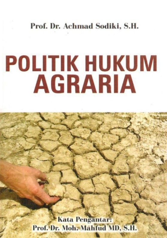 Cover Politik hukum agraria / Achmad Sodiki