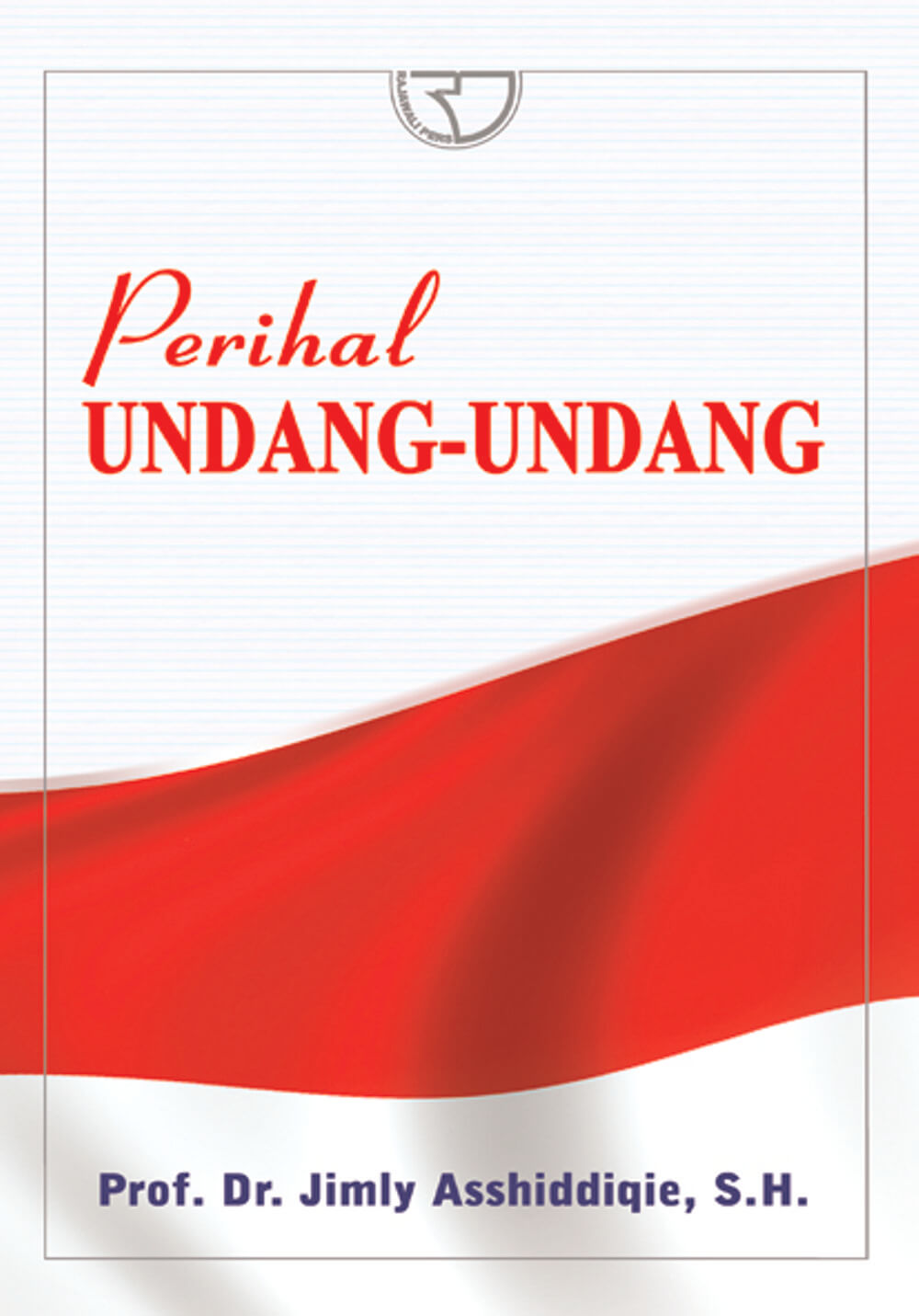 Cover Perihal undang-undang / Jimly Asshiddiqie