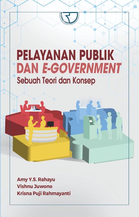 Cover Pelayanan Publik Dan E-Governmnet :  Sebuah Teori Dan Konsep / Amy Yayuk Sri Rahayu, dkk