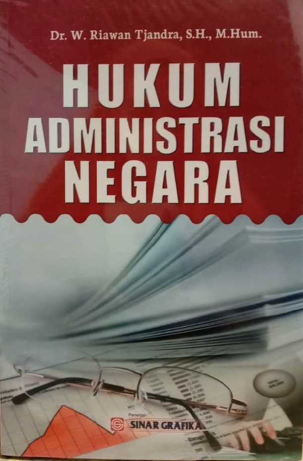 Cover Hukum administrasi negara / Riawan Tjandra