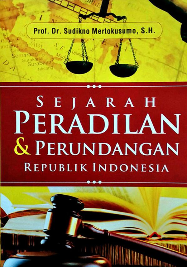 Cover Sejarah peradilan dan perundangan Republik Indonesia / Sudikno Mertokusumo