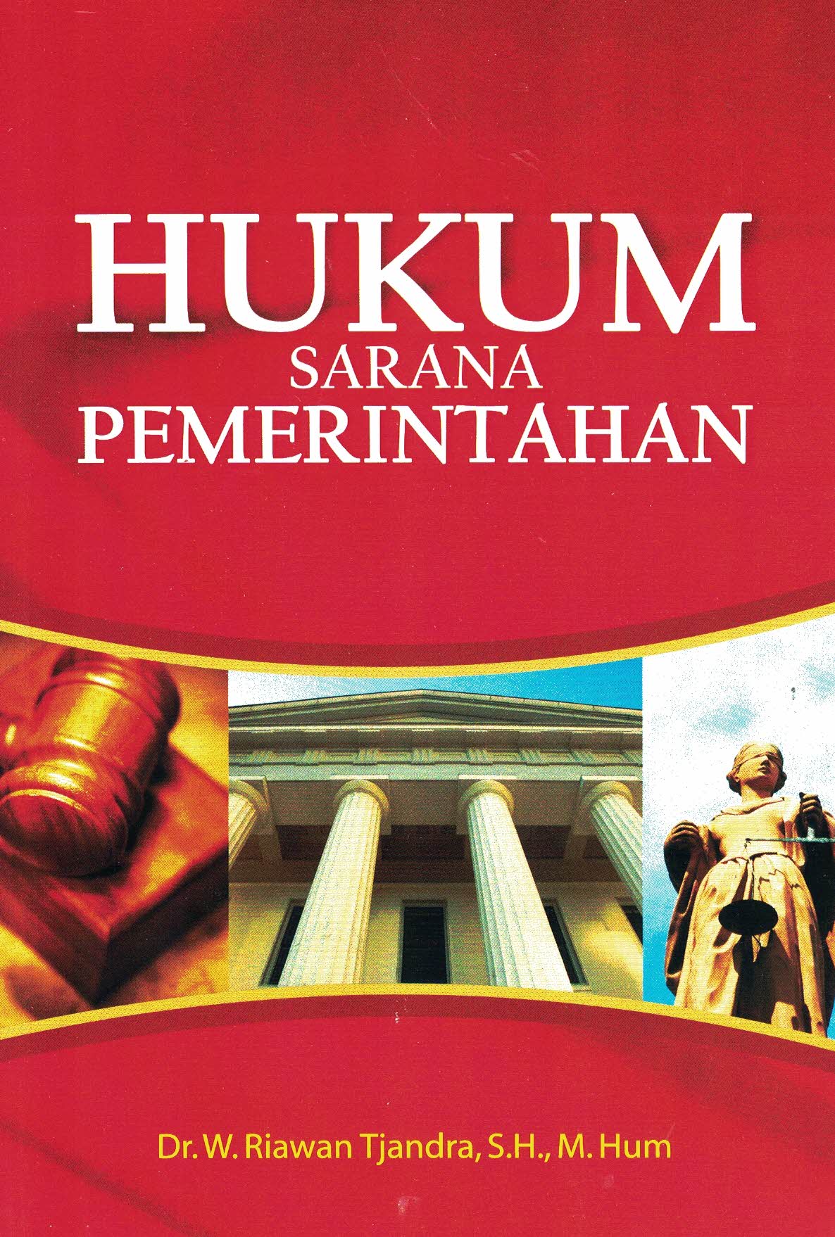 Cover Hukum sarana pemerintahan / W. Riawan Tjandra