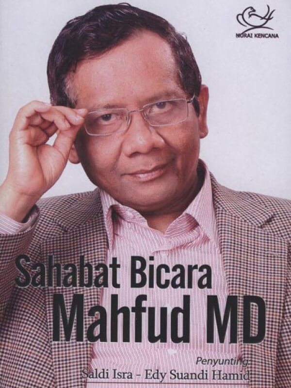 Cover Sahabat bicara Mahfud MD / Saldi Isra, Edy Suandi Hamid