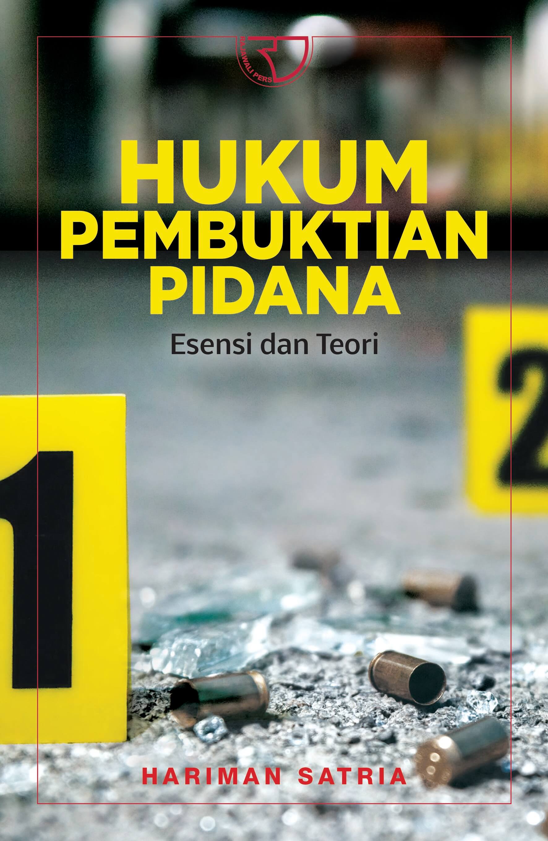 Cover Hukum pembuktian pidana :  esensi dan teori / Hariman Satria