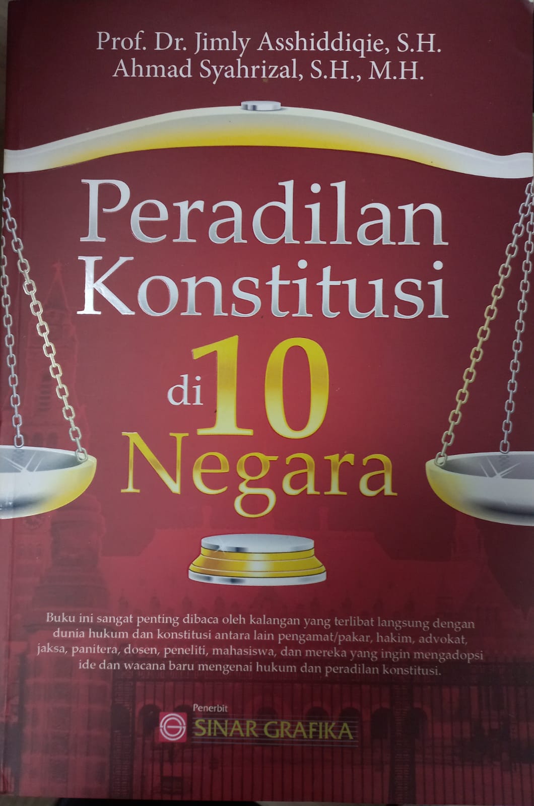 Cover Peradilan konstitusi di 10 negara / Jimly Asshiddiqie, Ahmad Syahrizal