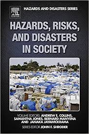 Cover Hazards, risks, and disasters in society / Andrew E. Collins