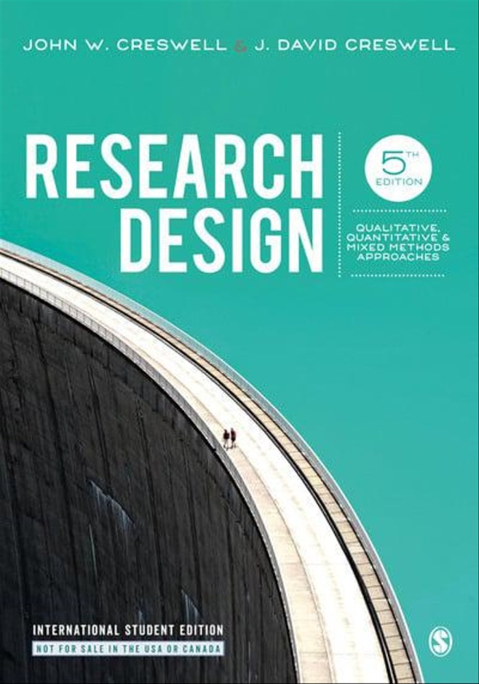 Cover Research Design :  Qualilative, Quantitative and Mixed Methods Approaches / John W. Creswell, J. David Creswell