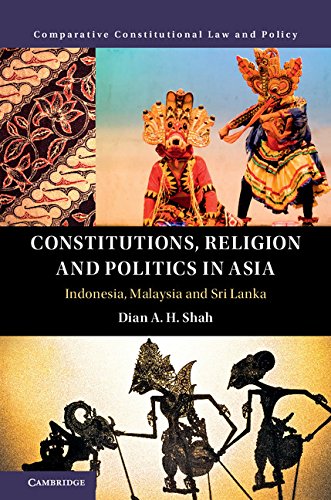 Cover Constitutions, religion and politics in Asia :  Indonesia, Malaysia and Sri Lanka