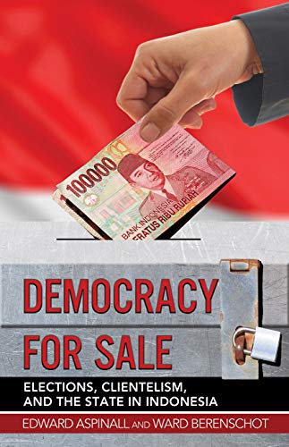 Cover Democracy for sale :  elections, clientelism, and the state in Indonesia / Edward Aspinall