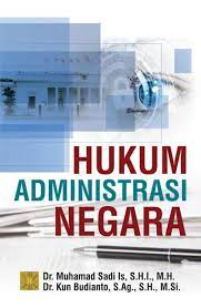 Cover Hukum administrasi negara / Muhammad Sadi Is, Kun Budianto