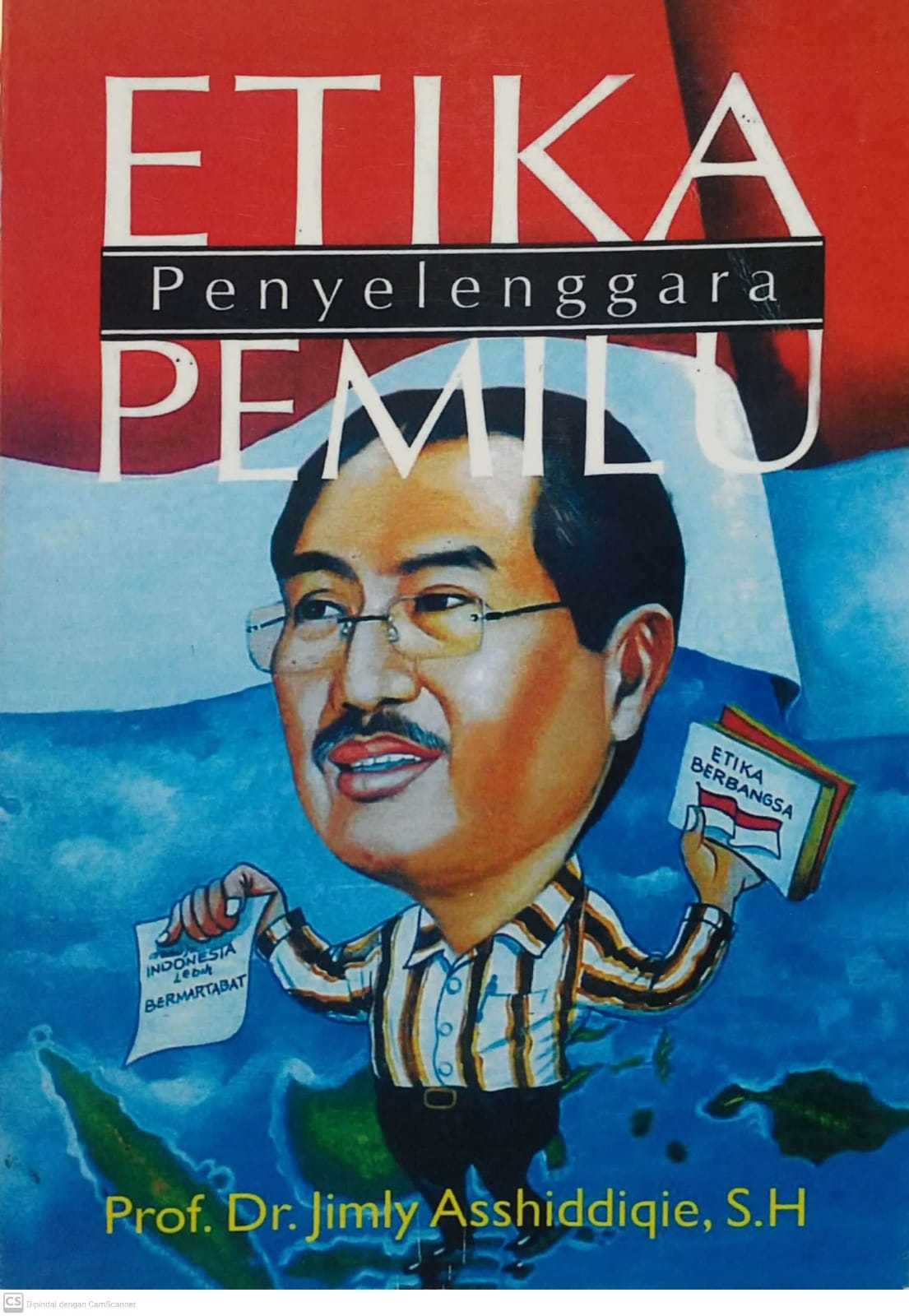 Cover Etika Penyelenggara Pemilu / Jimly Asshiddiqie