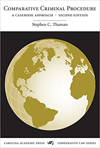 Cover Comparative Criminal Procedure :  A Casebook Approach / Stephen C. Thaman