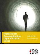 Cover Professional Communication :  Legal and Ethical Issues / Rhonda Breit