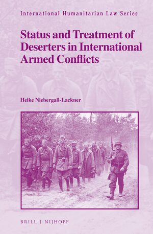Cover Status and treatment of deserters in international armed conflicts