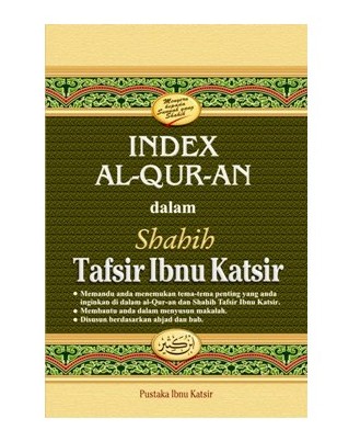 Cover Indeks Al-Quran dalam Shahih Tafsir Ibnu Katsir / Tim Pustaka Ibnu Katsir