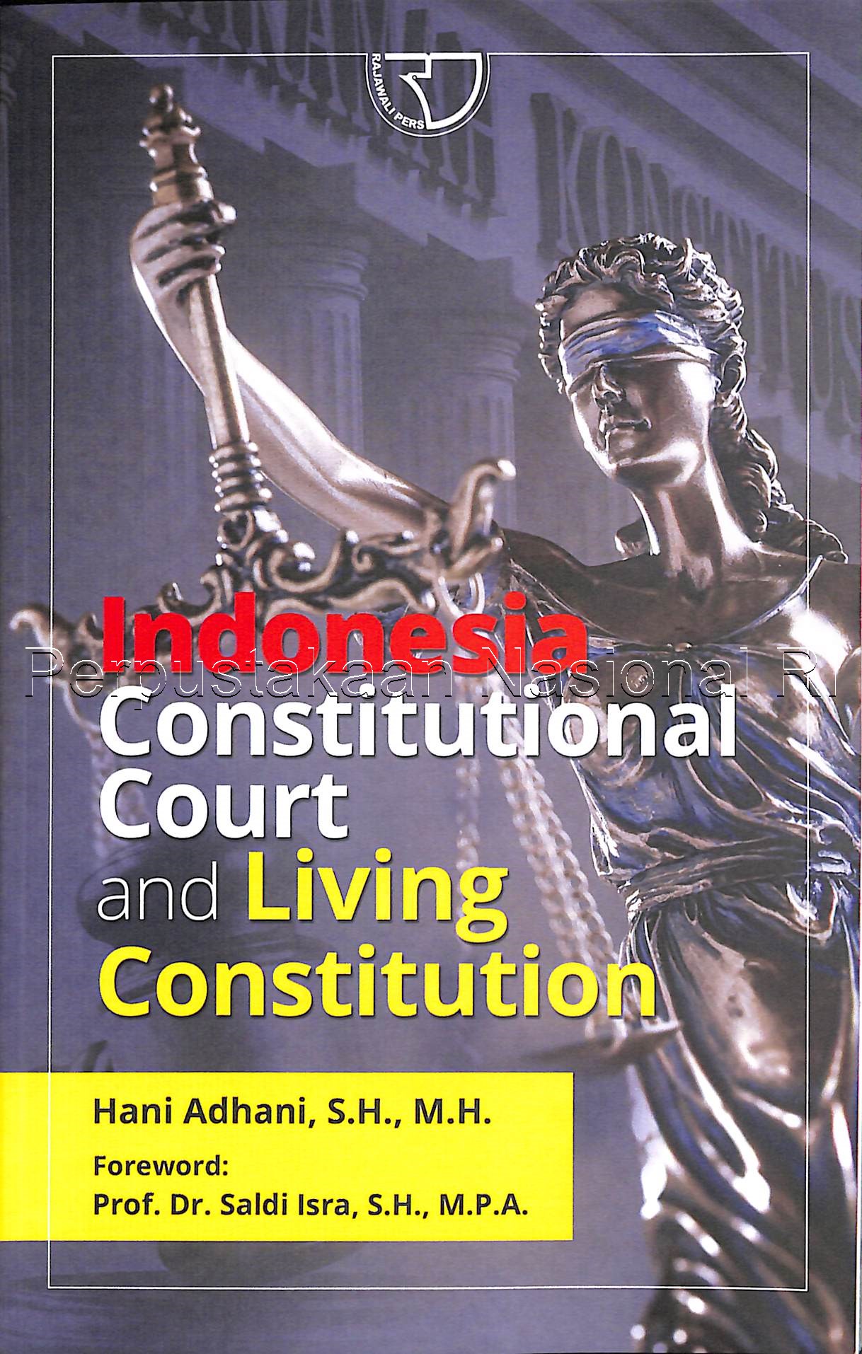 Cover Indonesia Constitutional Court and Living Constitution / Hani Adhani
