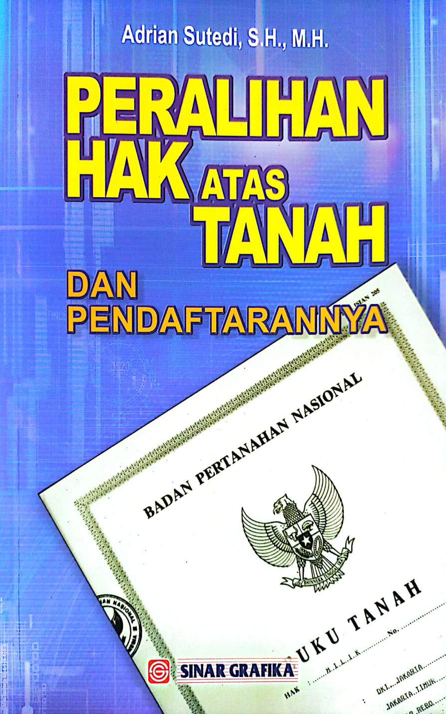 Cover Peralihan Hak Atas Tanah dan Pendaftarannya / Adrian Sutedi