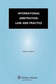 Cover International Arbitration :  Law and Practice / Gary B. Born