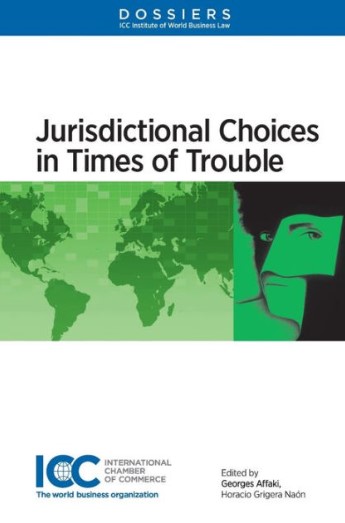 Cover Jurisdictional Choices in Times of Trouble / edited by Georges Affaki, Horacio Grigera Naon