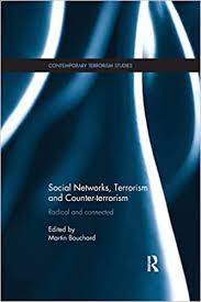 Cover Social networks, terrorism and counter-terrorism : radical and connected / edited by Martin Bouchard