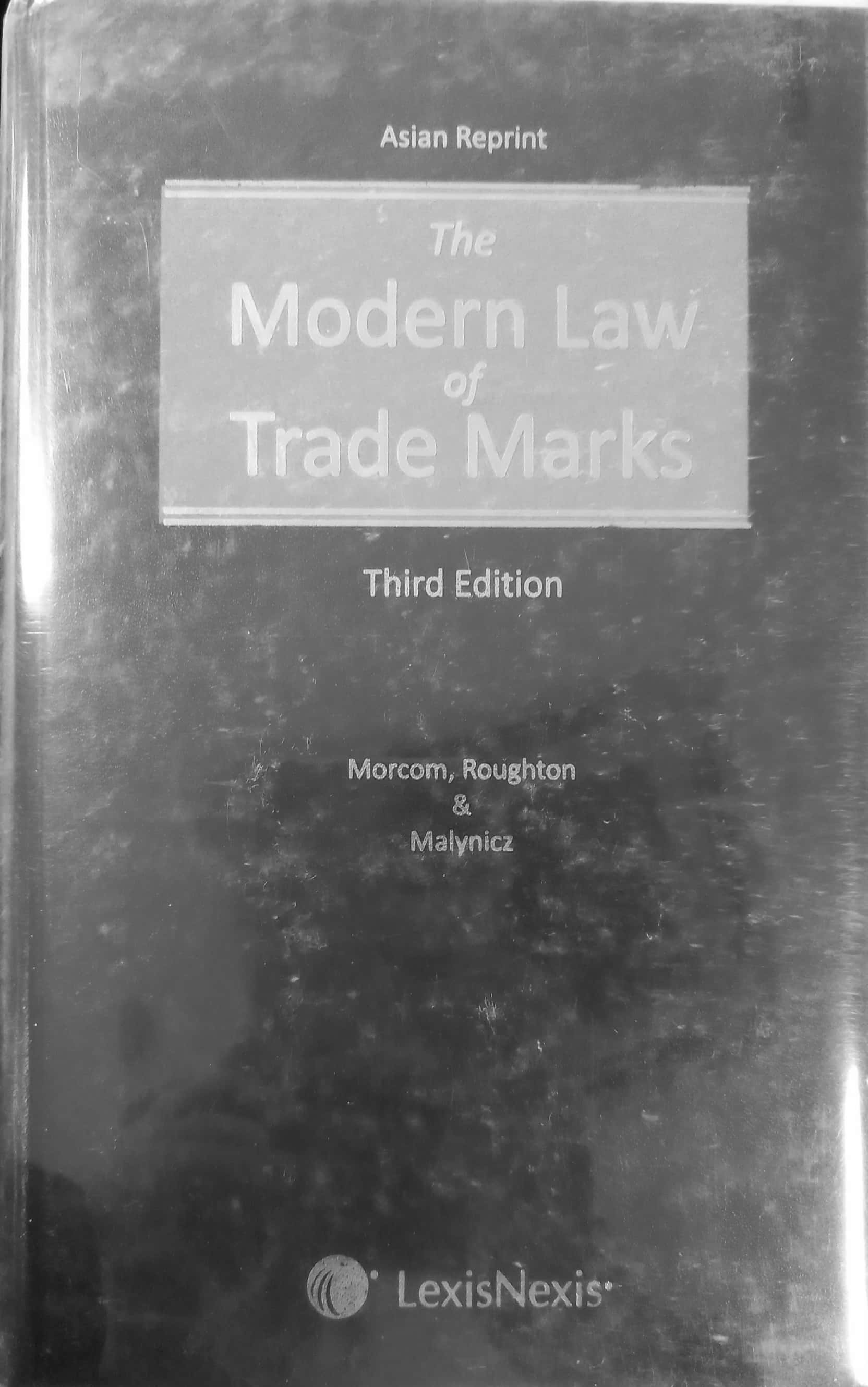 Cover The Modern Law of Trade Marks / Christopher Morcom et. al.
