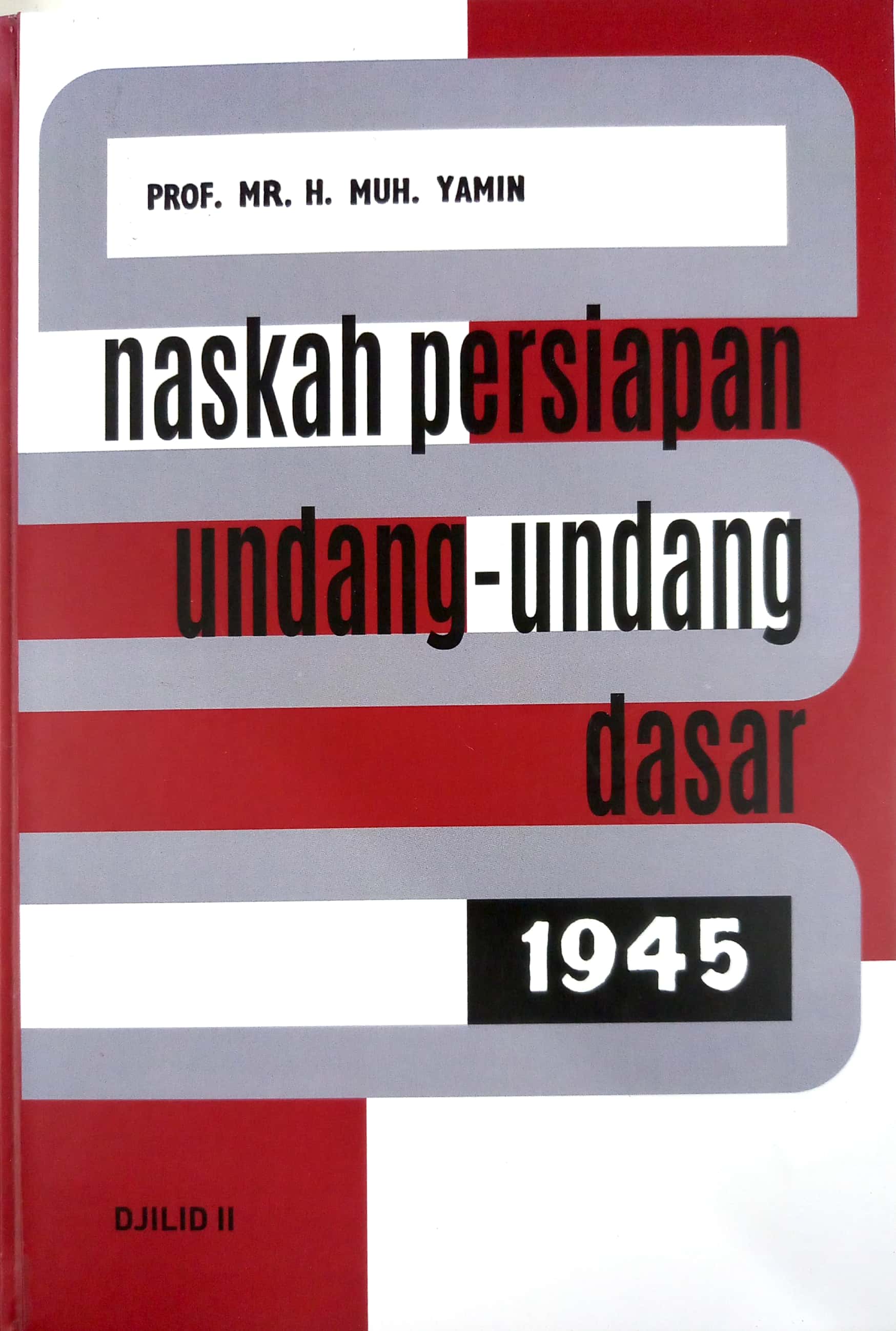 Cover Naskah Persiapan Undang-Undang Dasar 1945 Jilid II / Muhammad Yamin